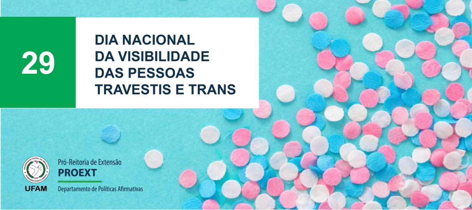 Dia da Visibilidade Trans: a Ufam como espaço de construção social inclusivo