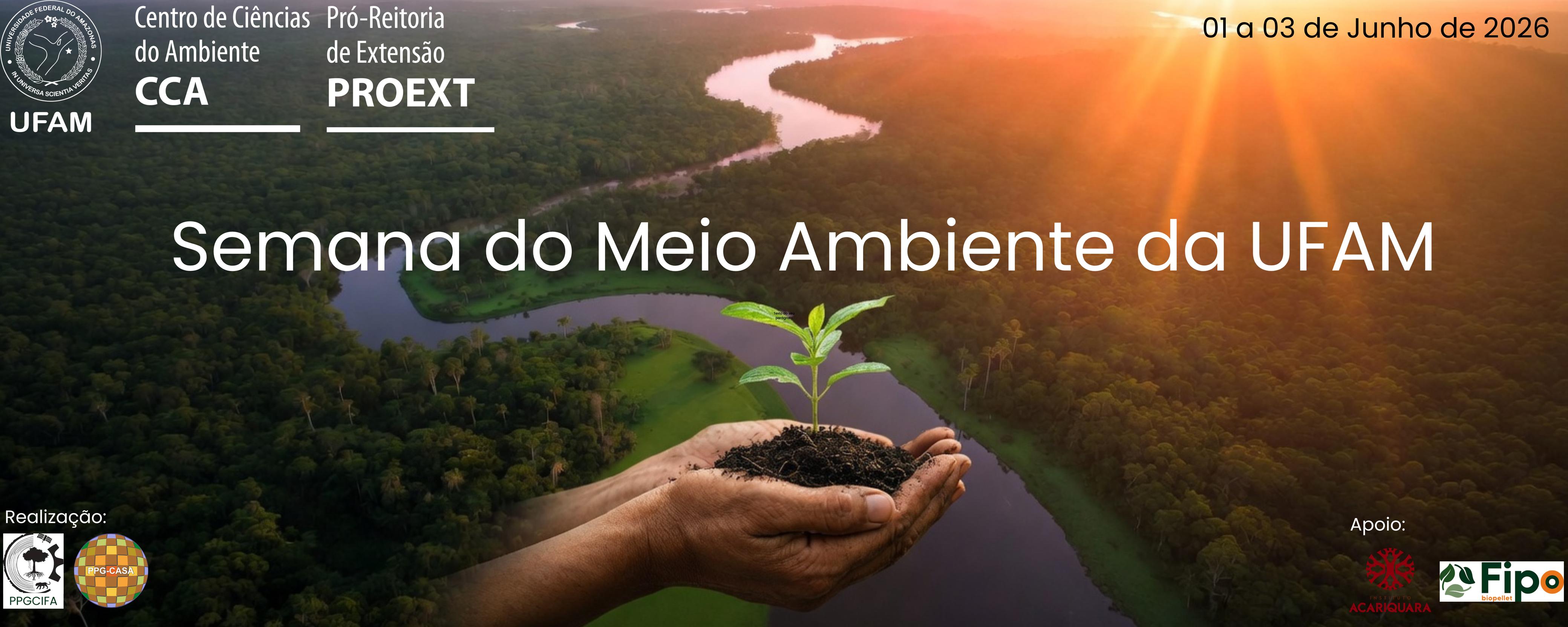 Proext destaca papel da extensão na abertura da Semana do Meio Ambiente da Ufam